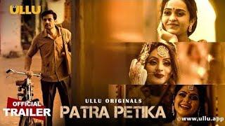 Patra Petika  Ullu Originals  Official Trailer  Releasing  25th March