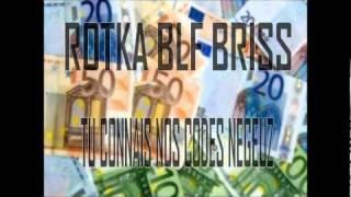 Rotka x BLF x Briss - Tu Connais Nos Codes