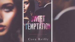 Sweet Temptation by Cora Reilly  Billionaires Romance Audiobook