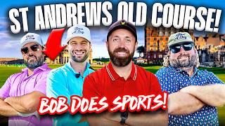 Rick Shiels & Bob Does Sports play St Andrews Old Course