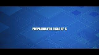 Preparing for ILSAC GF-6