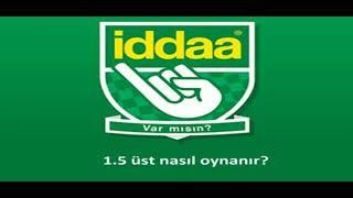 İddaada 15 Gol Üst Ne Demek? Nasıl oynanır? #iddaa