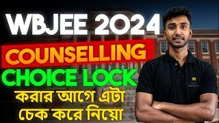 WBJEE 2024 Counselling Must Check this Before Choice Locking  WBJEE Choice Filling Lets Improve