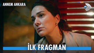 Annem Ankara İlk Fragman  YAKINDA