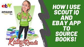 How I Use Scout IQ And eBay App To Source Books