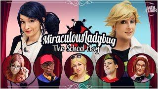 Miraculous Ladybug and Chat Noir Cosplay Music Video - The School Play