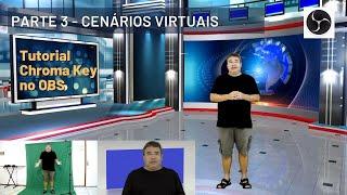 Tutorial Chroma Key no OBS - Cenários Virtuais