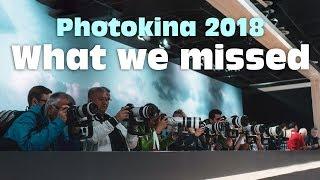 Photokina 2018 What We Missed Sort of a Conclusion