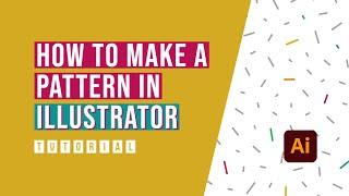 How to make a pattern in Adobe Illustrator? Tutorial