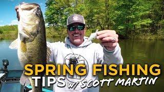 Spring Bass Fishing TIPS from SCOTT MARTIN