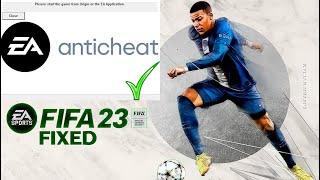 Please start the game from origin or the ea application  FIFA 23 FIX  STEAM  Epic Games  EA PLAY