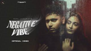 Negative Vibe Official Video - Guri Lahoria  Devilo  Grand Studio