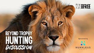 Beyond Trophy Hunting Discussion