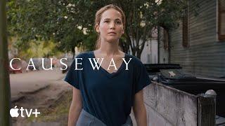 Causeway — Official Trailer  Apple TV+