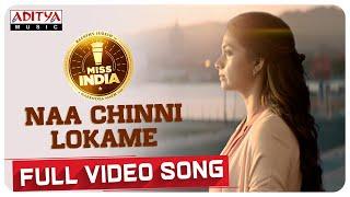 #NaaChinniLokame Full Video Song  Keerthy Suresh  Narendra Nath  Thaman S