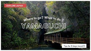 What to do in Yamaguchi Prefecture ?  Explore Japan