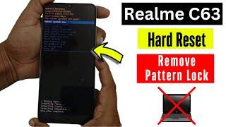 Realme C63 - Hard Reset  Forgot Screen PatternPassword Unlock Without PC