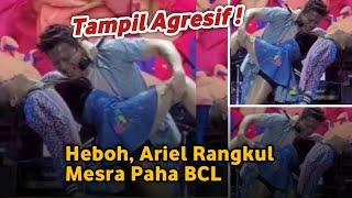 Viral Ariel NOAH Mesra Rangkul Paha Bunga Citra Lestari di Panggung