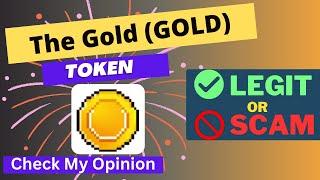 Is The Gold GOLD Token Legit or Scam ??