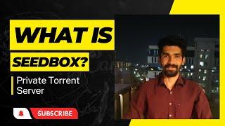 What is Seedbox The Ultimate Private Torrent Server