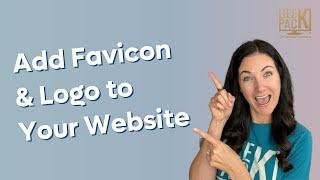 How to Add a Favicon and Logo to Your WordPress Website