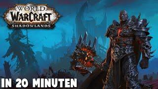 World of Warcraft Shadowlands in 20 Minuten
