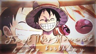 Feel This Moment Happy Birthday - One Piece EditAMV 4K