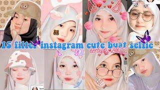 FILTER INSTAGRAM TERBARU 2022 BUAT SELFIE ll CUTE