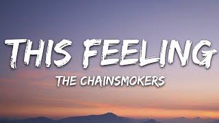 The Chainsmokers - This Feeling Lyrics ft. Kelsea Ballerini