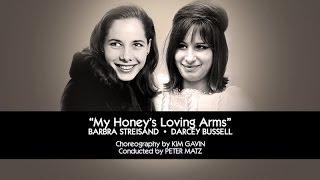 Barbra Streisand & Darcey Bussell - My Honeys Loving Arms