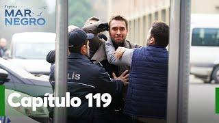 Mar Negro Capítulo 119  Fugitiva