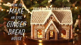 How to Make an Epic Gingerbread House from Scratch  baking + building tips recipe template & more