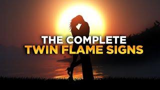 The COMPLETE TWIN FLAME SIGNS 