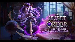 The Secret Order Shadow Breach - Walkthrough  Trophy Guide  Achievement Guide