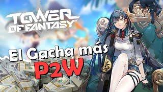 El Gacha MÁS PAY 2 WIN que he jugado... Tower of Fantasy