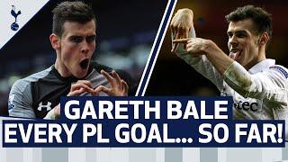 EVERY GARETH BALE PREMIER LEAGUE GOAL... SO FAR