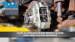 How to Replace Front Caliper 1996-2002 Toyota 4Runner