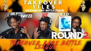 Hayze vs K.I.D  Round 2  Takeover Bars Battle League 