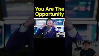 YOU Are The Opportunity #shorts