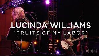 Lucinda Williams Fruits of My Labor  NPR Music Front Row