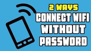 2 Ways HOW TO CONNECT TO WIFI WITHOUT PASSWORD Android No ROOT 100% working way