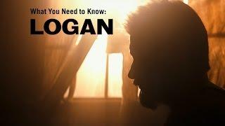 What You Need to Know Logan