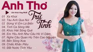 Liên Khúc Xa Khơi Anh Thơ - Những Ca Khúc Trữ Tình Quê Hương Ru Ngủ Bao Thế Hệ