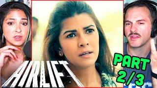 AIRLIFT Movie Reaction Part 23  Akshay Kumar  Nimrat Kaur  Kumud Mishra  Raja Menon