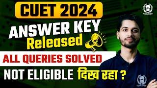 CUET 2024 Answer Key All queries solved  CUET 2024 Answer Key Challenge  Vaibhav Sir
