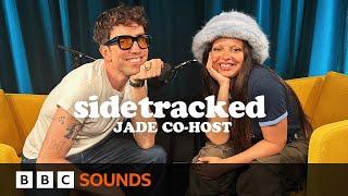 JADE I want to work with Charli XCX & Chappell Roan  Full episode  Sidetracked