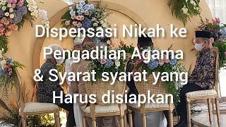 Dispensasi nikah dan Syarat syarat yang harus disiapkan ke Pengadilan Agama