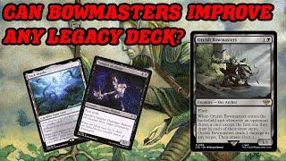 CAN BOWMASTERS IMPROVE ANY LEGACY DECK? Turbodepths Dark Depths combo MTG