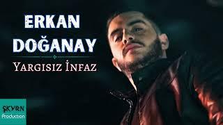 Erkan Doğanay - Yargısız İnfaz