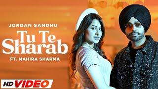 Tu Te Sharab HD Video  Jordan Sandhu ft Mahira Sharma  Desi Crew  Latest Punjabi Songs 2024